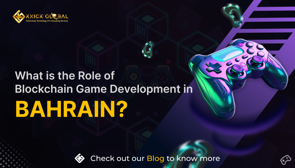 blockchain game development in Bahrain