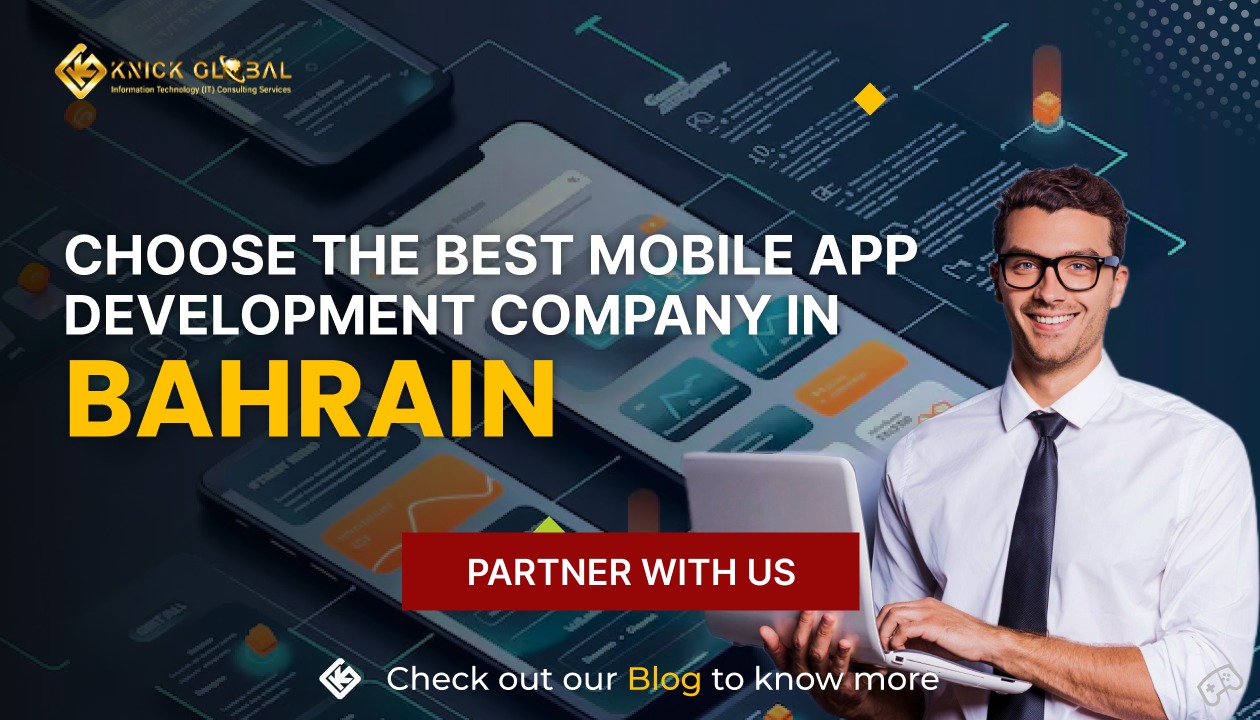 Choose the Best Mobile App Development Company in Bahrain
