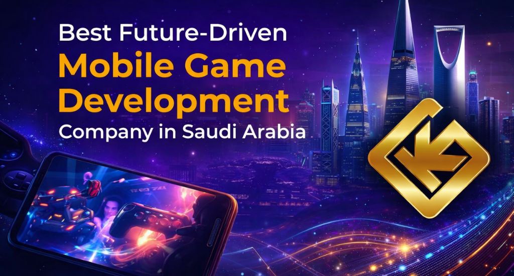 Mobile Game Development Company in Saudi Arabia