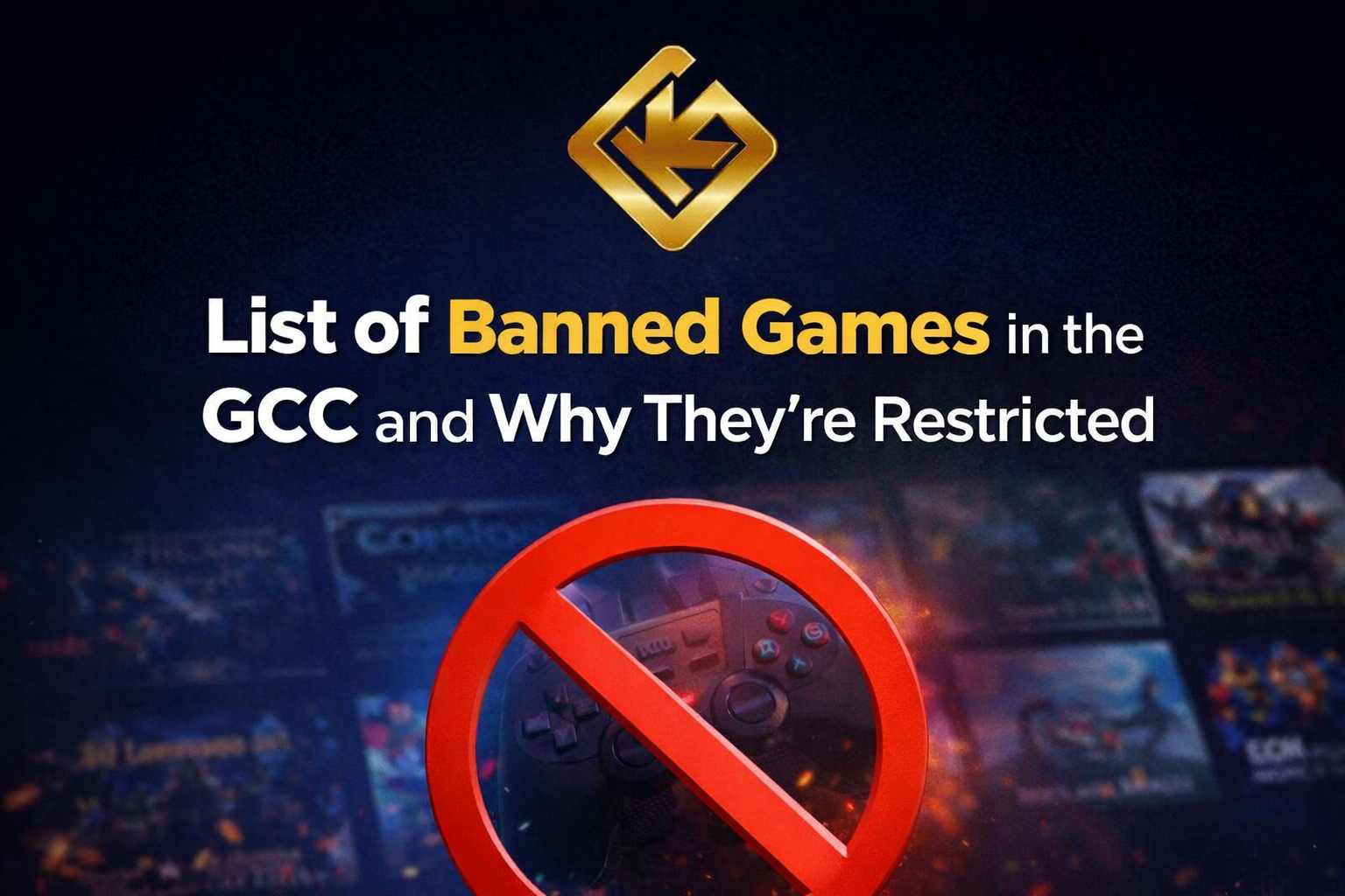 List of Banned Games in the GCC and Why They’re Restricted