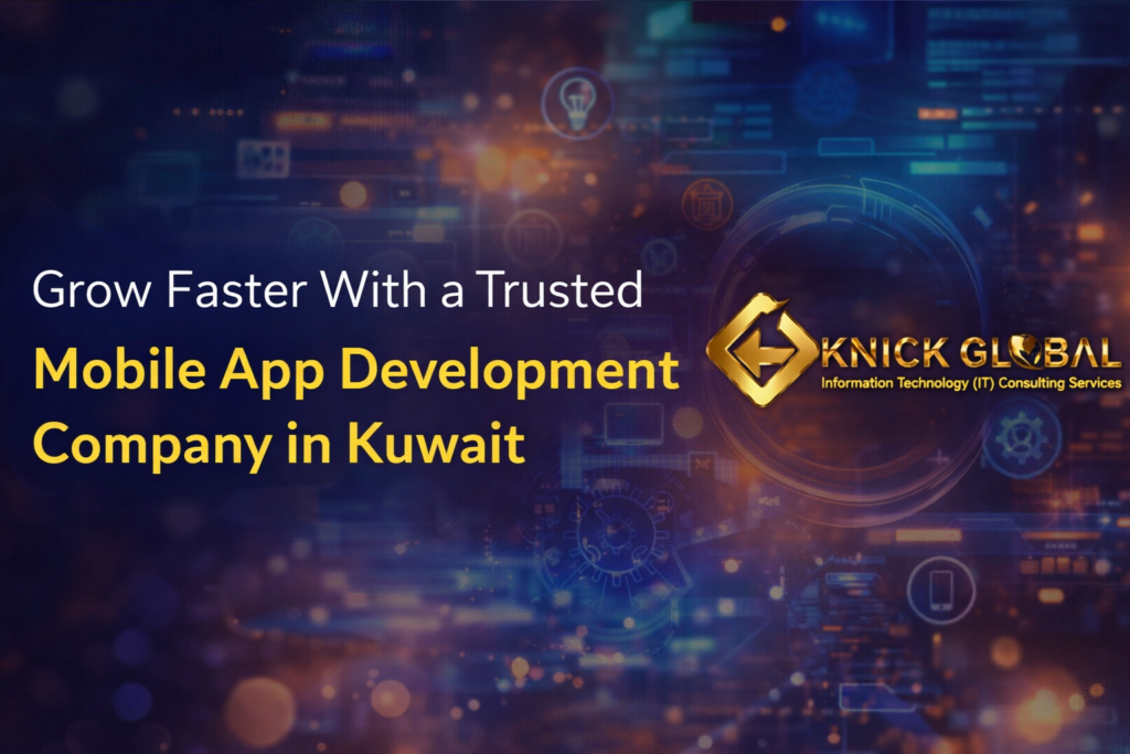 Mobile App Development Company in Kuwait